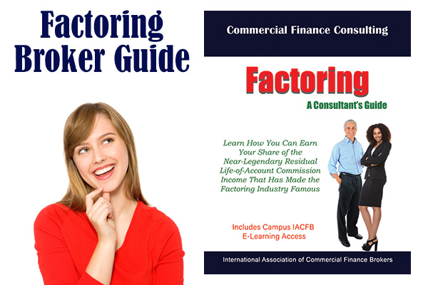 The IACFB Factoring Broker Guide